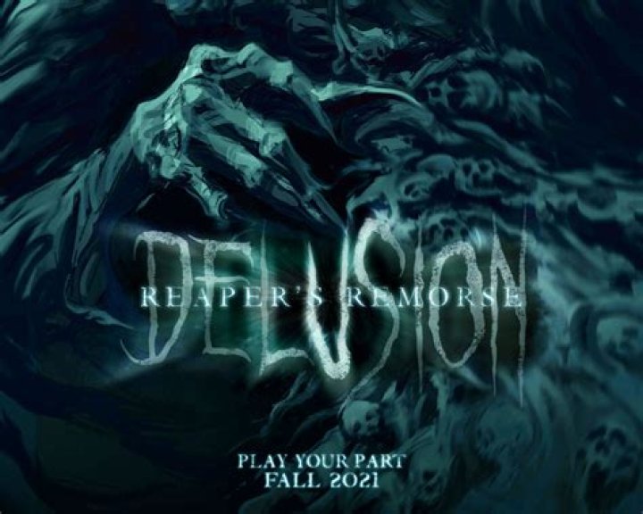 Delusion Reapers Remorse.