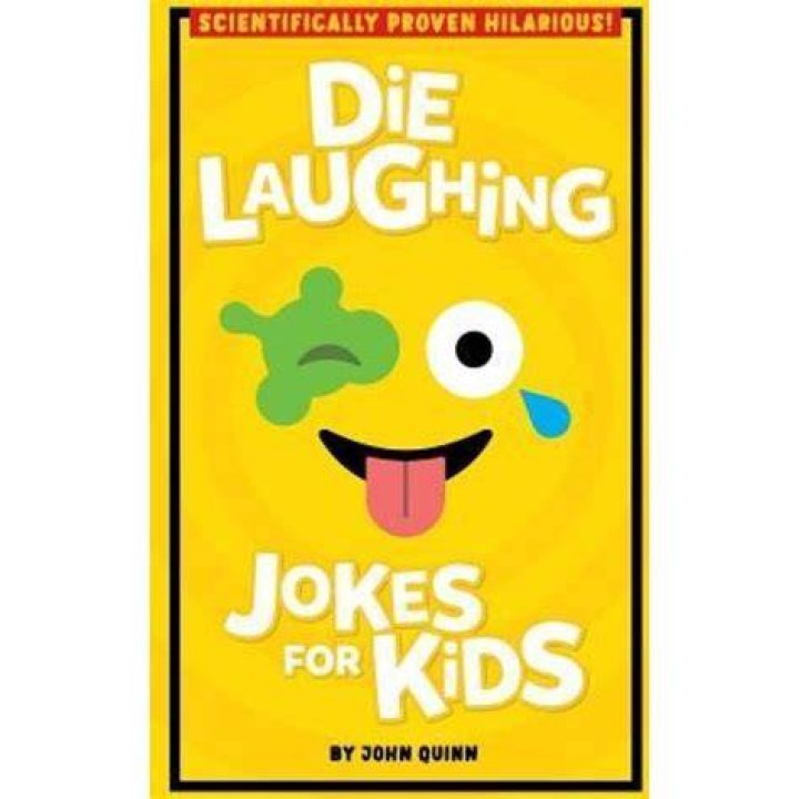 Die Laughing Jokes For Kids By John Quinn