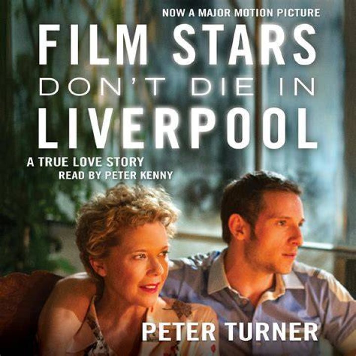 &lsquo;Film Stars Don&rsquo;t Die In Liverpool&rsquo;