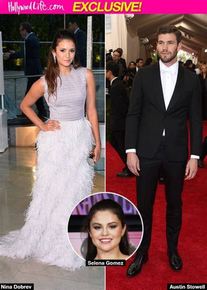 Selena Gomez Introduced Nina Dobrev Austin Stowell
